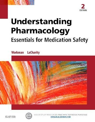 Test Bank For Understanding Pharmacology Essentials for Medication Safety 2nd Edition by M. Linda Workman