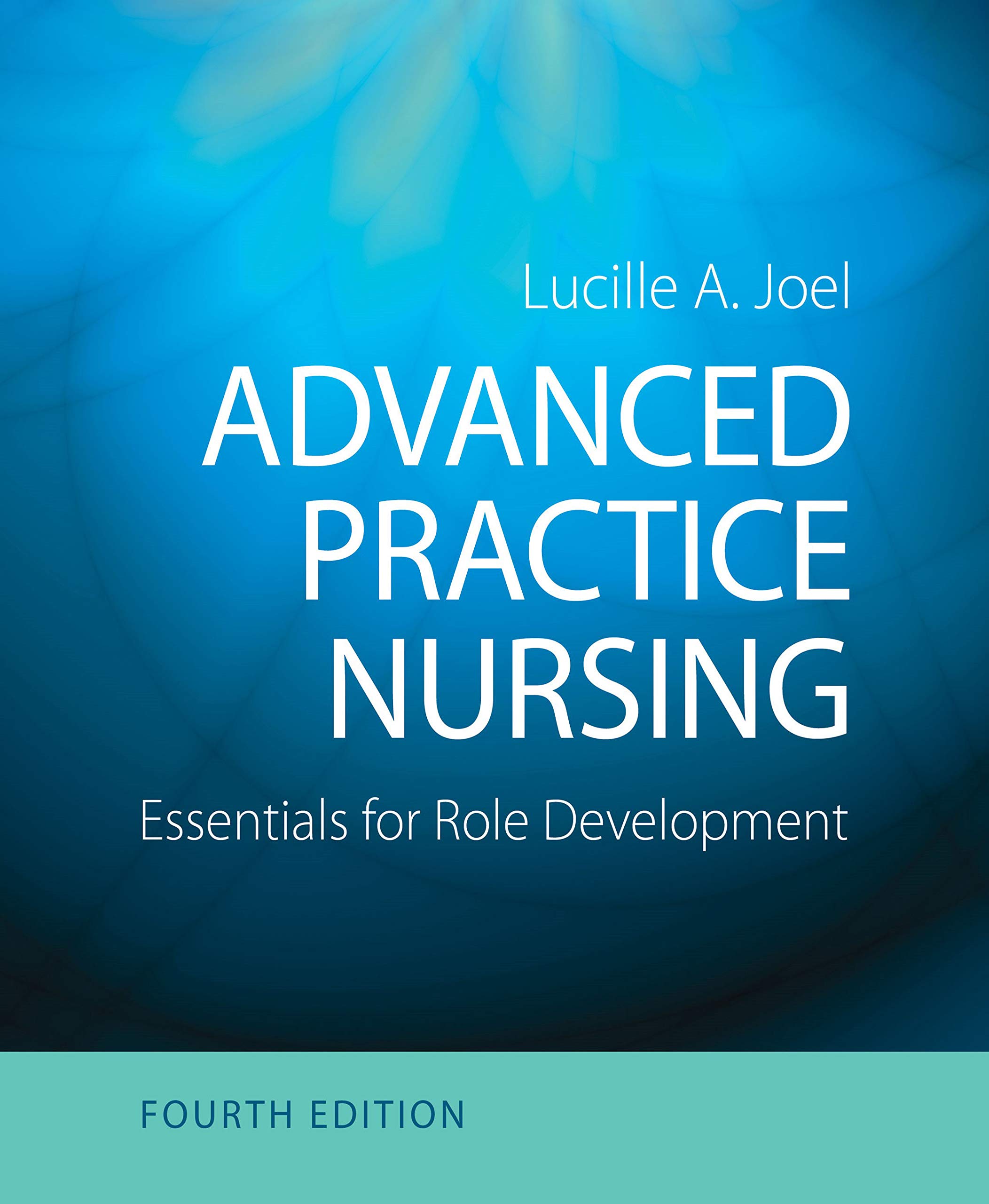 Test Bank for Advanced Practice Nursing Essentials for Role Development 4th Edition by A. Joel