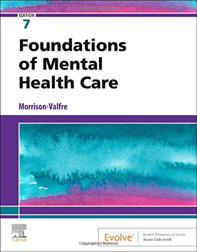 Test Bank for Foundations of Mental Health Care 7th Edition by Morrison-Valfre