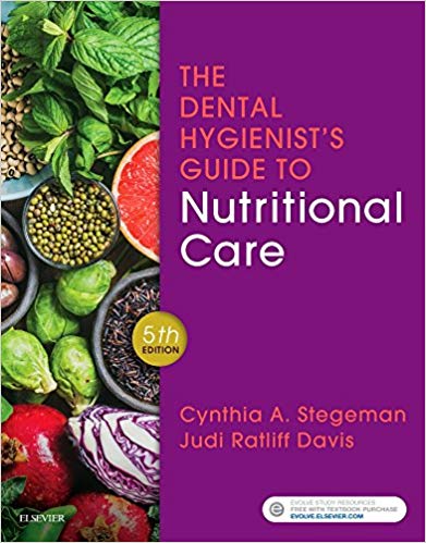 Test bank The Dental Hygienists Guide to Nutritional Care 5th Edition Cynthia A. Stegeman