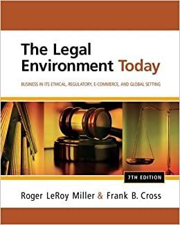 The Legal Environment Today Business In Its Ethical Regulatory E-Commerce and Global Setting