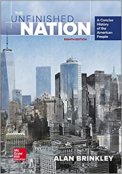 The Unfinished Nation A Concise History of the American People