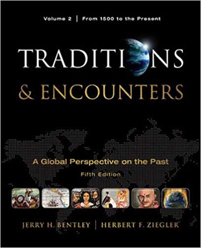 Traditions & Encounters A Global Perspective on the Past