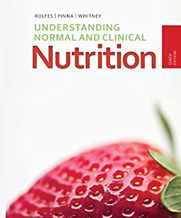 Understanding Normal and Clinical Nutrition